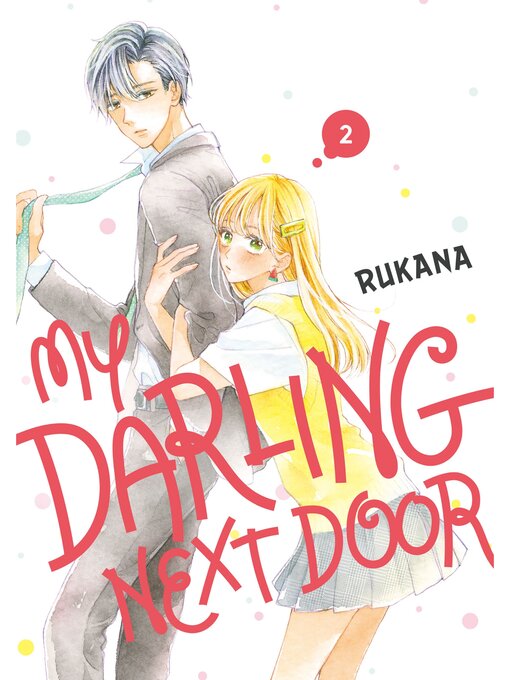 Title details for My Darling Next Door, Volume 2 by Rukana - Available
